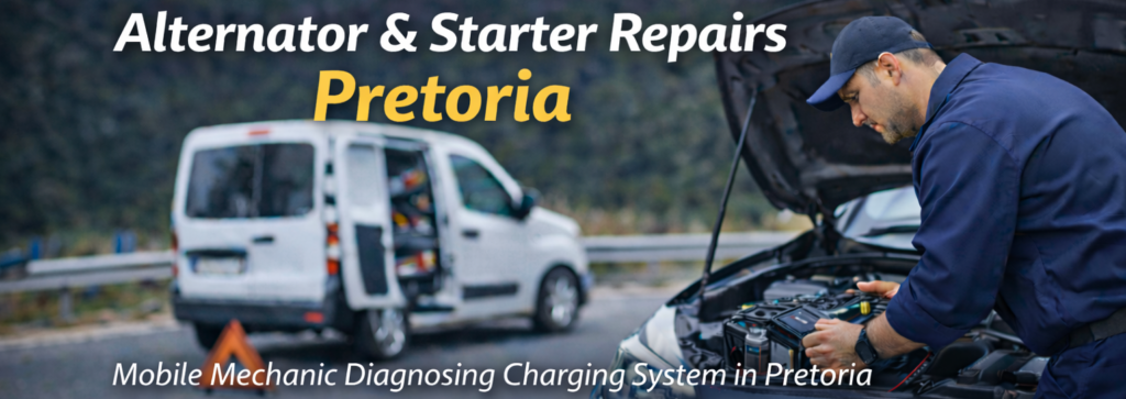 Alternator and starter repairs Pretoria mobile mechanic diagnosing charging system